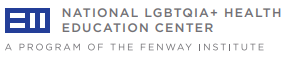 LGBTQIA + Diversity Education National LGBT Health Education Center